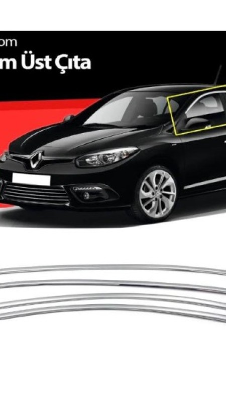 Renault Fluence Krom Cam Üst Çıtası 2010 Üzeri Parlak Paslanmaz Çelik 